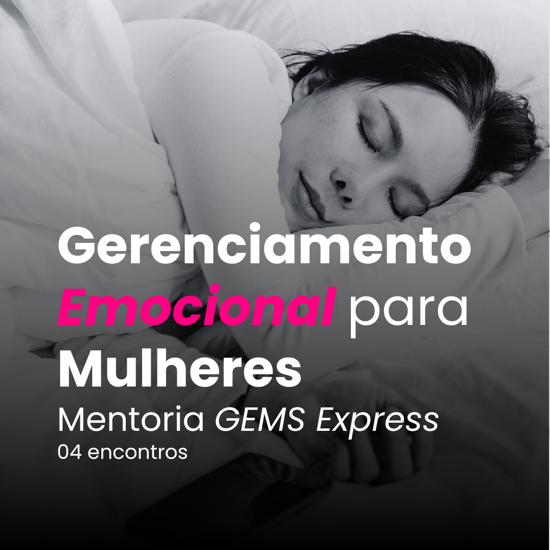 Gerenciamento Emocional para MulhereS³ - GemS³ Express I