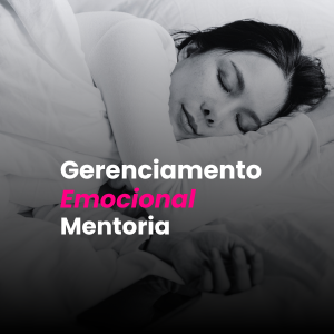Gerenciamento Emocional- GemS- Mentoria Individual