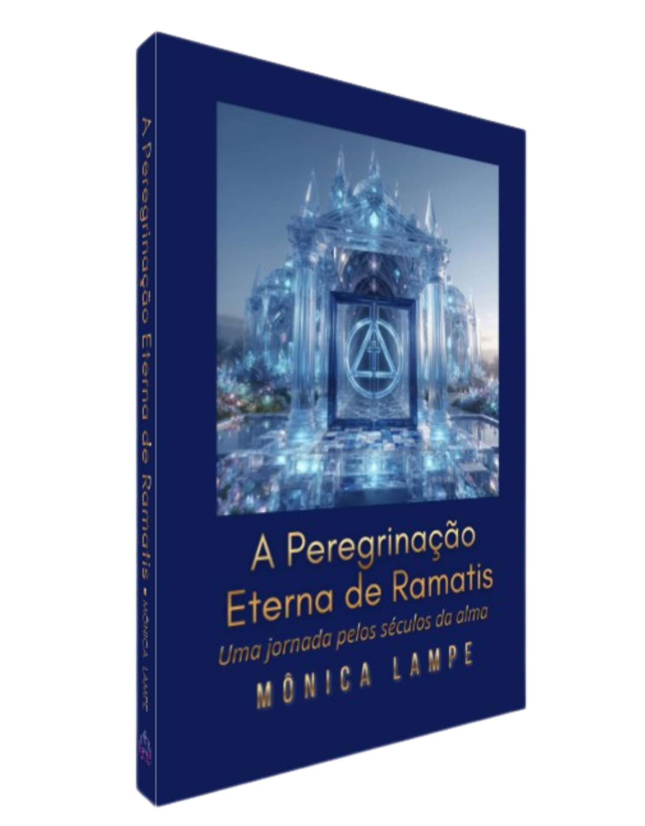 A Peregrinação Eterna de Ramatis - Uma Jornada Pelos Séculos da Alma [PRÉ-VENDA]
